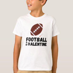 Football Is My Valentine Funny Valentine's Day T-Shirt