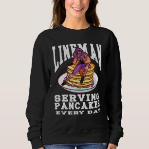 Football Lineman Pancakes Served Every Day Offensi Sweatshirt