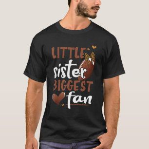 Football Little Sister Biggest Fan Sister Player S T-Shirt