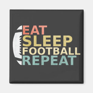 Football Lover Eat Sleep Football Repeat Magnet