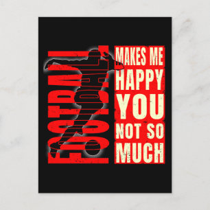 Football Makes Me Happy You Not So Much Postcard