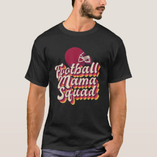 Football Mama Squad, Football Gift For Mum, Retro  T-Shirt