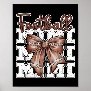 Football Mimi Coquette Bow Sport Grandma Mothers D Poster