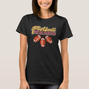 Football Mom Squad Mother American Football T-Shirt