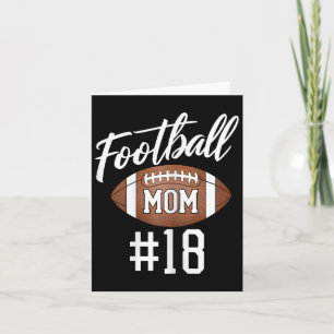 Football Mum #18 Funny Mother Woman Touchdown Girl Card