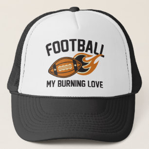 Football My Burning Love Trucker Hat