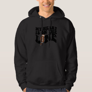Football My Heart Is On The Line Offensive Lineman Hoodie