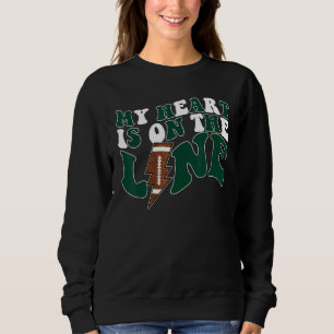 Football My Heart Is On The Line Offensive Lineman Sweatshirt