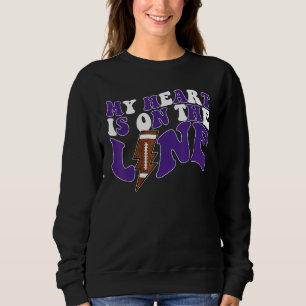 Football My Heart Is On The Line Offensive Lineman Sweatshirt
