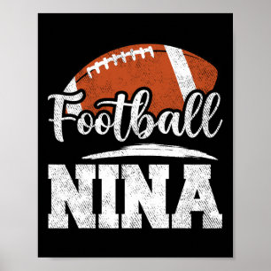 Football Nina Football Player Game Day Mother's Da Poster