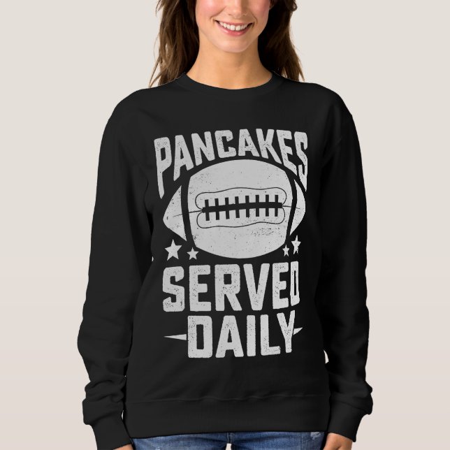 Football Offensive Lineman Pancakes Served Daily V Sweatshirt (Front)