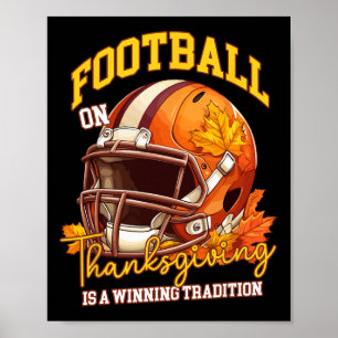 Football On Thanksgiving Traditions Fall Sports Fa Poster