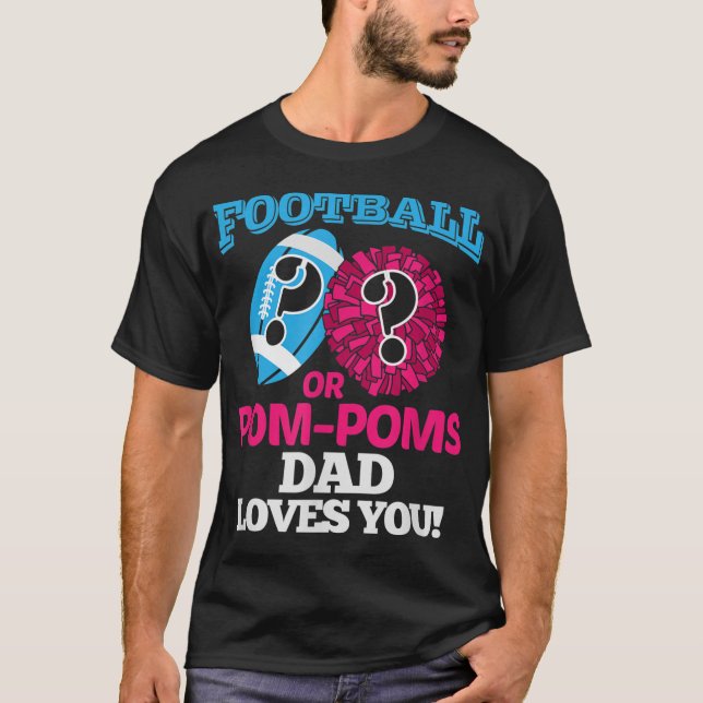 Football or Pom Pom Dad Loves You Cheerleader TSh T-Shirt (Front)