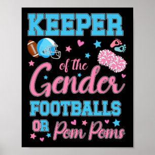 Football Or Pom Poms Cute Keeper Of Gender Ba Poster