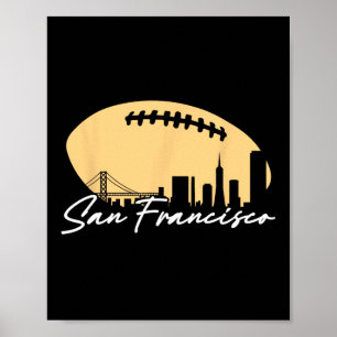 Football Outline Of Your City San Fran  Poster