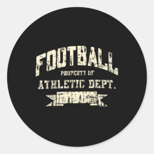 Football Property Of Athletic Dept. Funny Design  Classic Round Sticker