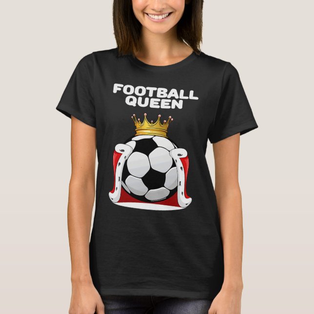 Football Queen Girls Football Womens Football T-Shirt (Front)