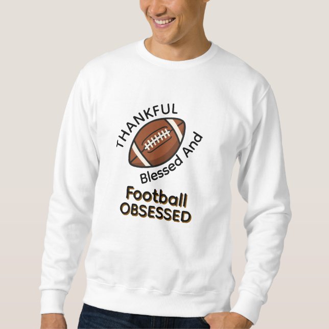 Football Season  Sweatshirt (Front)