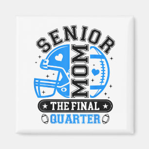 Football Senior Mum 2026 The Final Quarter Blue Bl Magnet