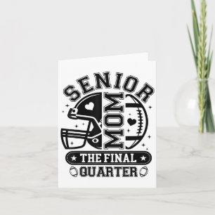 Football Senior Mum 2026 The Final Quarter Team Bl Card