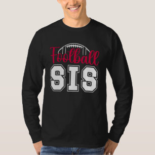 Football Sis Football Sister Of A Football Player T-Shirt