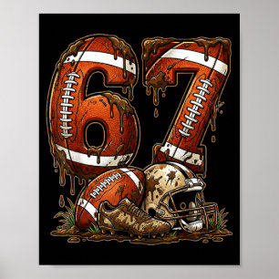 Football Six Seven Drip 67 Meme Funny 6-7 Football Poster