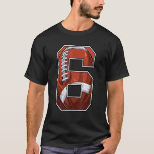 Football Sixth 6th Birthday Boy Six 6 Years Old Bd T-Shirt