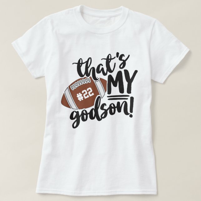 Football That's My Godson Number Game Day T-Shirt (Design Front)