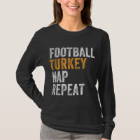 Football Turkey Nap Repeat Leg Day Funny Thanksgiv
