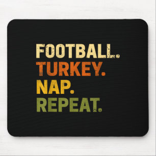 Football Turkey Nap Repeat Thanksgiving Costume Le Mouse Pad