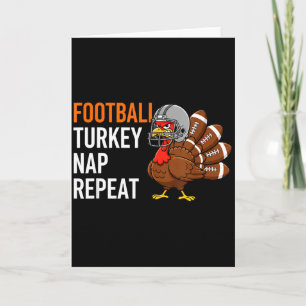 Football Turkey Nap Repeat - Thanksgiving Dad &amp Card