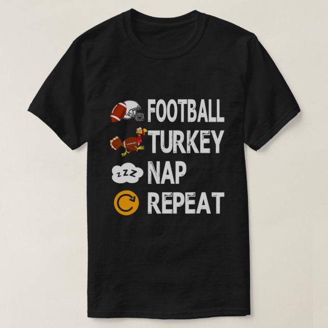 Football Turkey Thanksgiving Nap Repeat Cute Thank T-Shirt (Design Front)