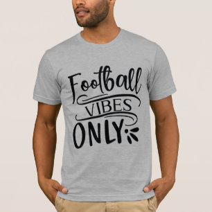 Football Vibes Only T-Shirt