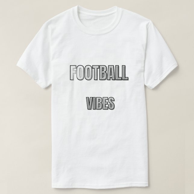 Football Vibes Typography Design | Soccer Lifestyl T-Shirt (Design Front)