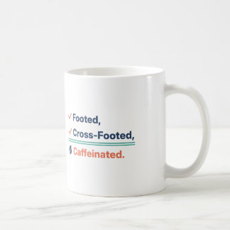 Footed Cross Footed Caffeinated Funny Accountant Coffee Mug