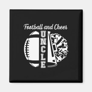 Footll And Cheer Uncle Of Cheerleader And Footll P Magnet