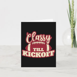 Footll Girl Gift Cly Till Kickoff Fall Footll Fan  Card