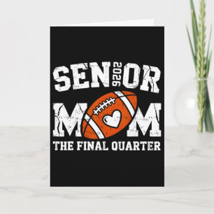 Footll Senior Mum 2026 The Final Quarter Cl Of 202 Card