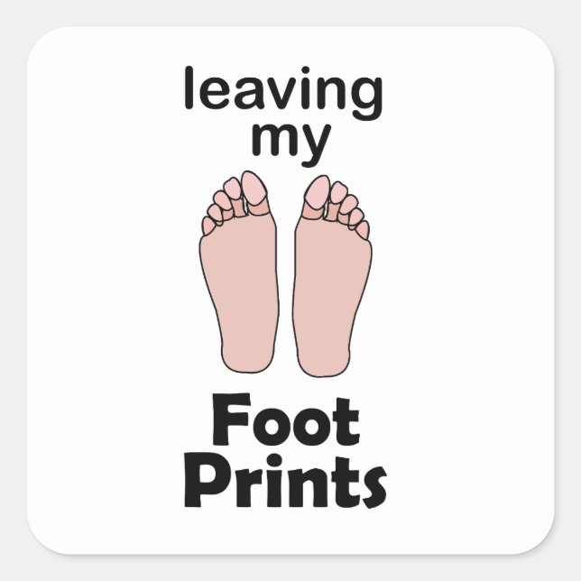 Footprint Leaving My Footprints Inspirational  Square Sticker (Front)