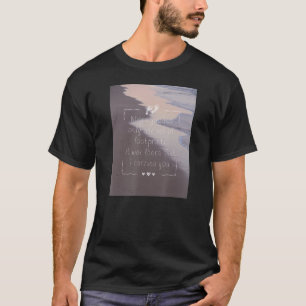 Footprints There that I Carried You Quotes T-Shirt