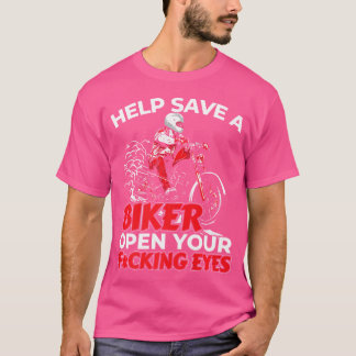 For A Biker T-Shirt