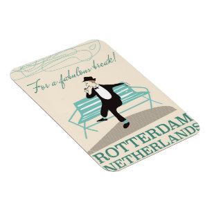 For a Fabulous Break! Rotterdam, Netherlands Magnet