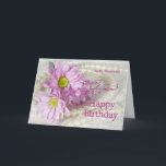 For a girlfriend, a birthday card with daisies<br><div class="desc">Celebrate your girlfriend's birthday with daisies and pearls. A really elegant card to give to a beautiful lady.</div>