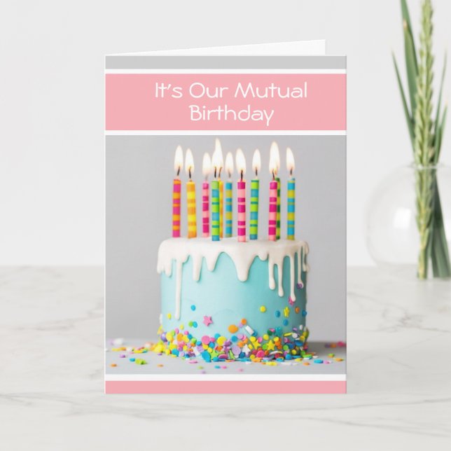 For a Mutual Birthday Greeting Card (Front)