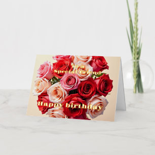 For a Special Friend Pink Yellow Roses Birthday Foil Greeting Card