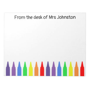 For a teacher, wax crayons, from the desk of,  notepad