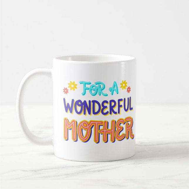 for a wonderful mother coffee mug (Left)
