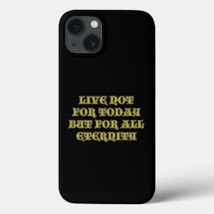 "For All Eternity" iPhone 13 Case