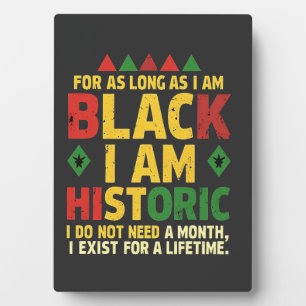For as Long as I Am Black, I'm Historic Plaque