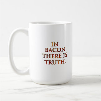 For Bacon Lovers Everywhere! Coffee Mug